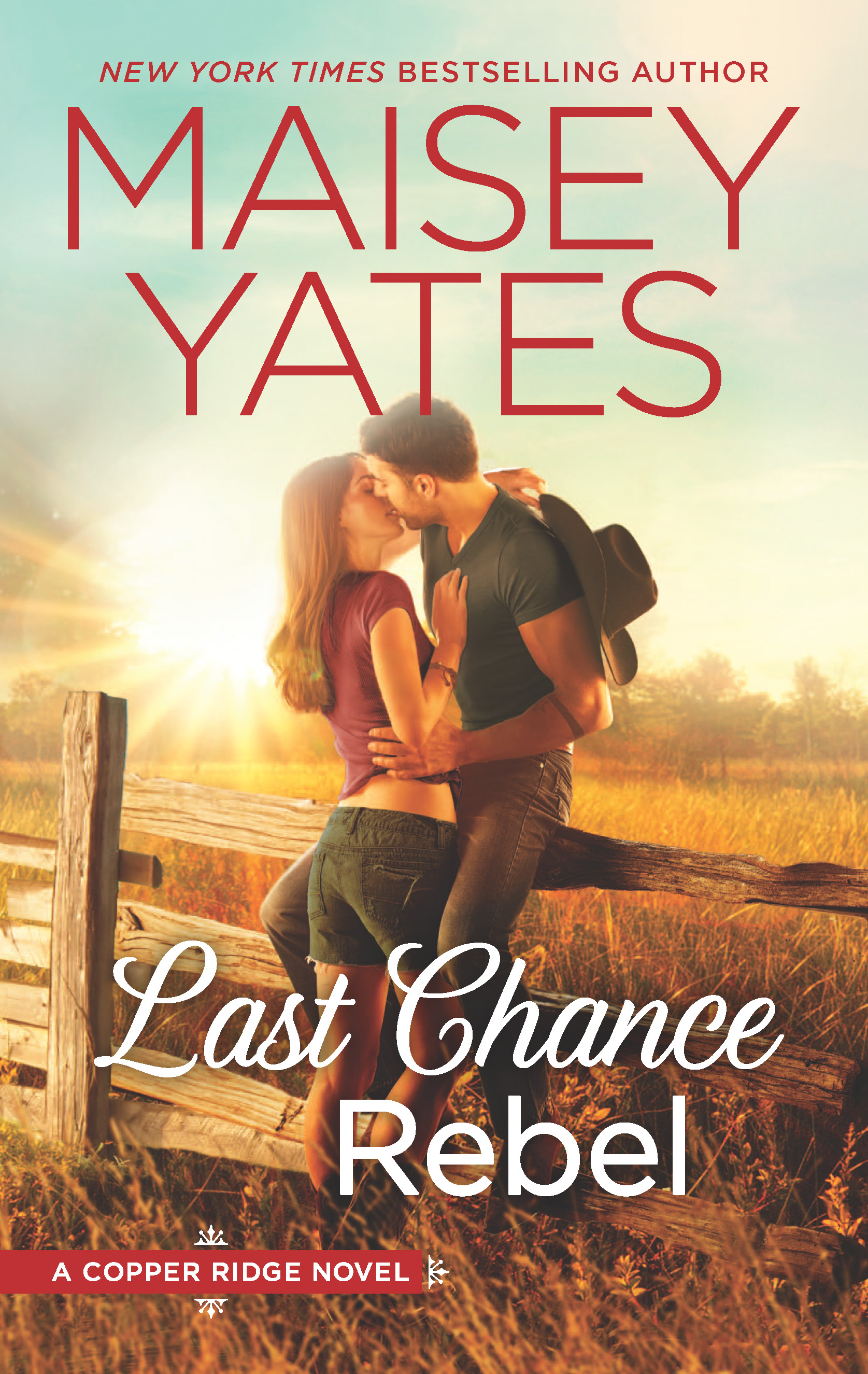 Last Chance Rebel Maisey Yates
